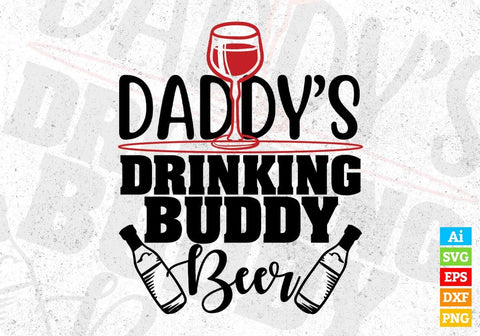 Free Free 139 Daddy&#039;s Drinking Buddy Svg Free SVG PNG EPS DXF File