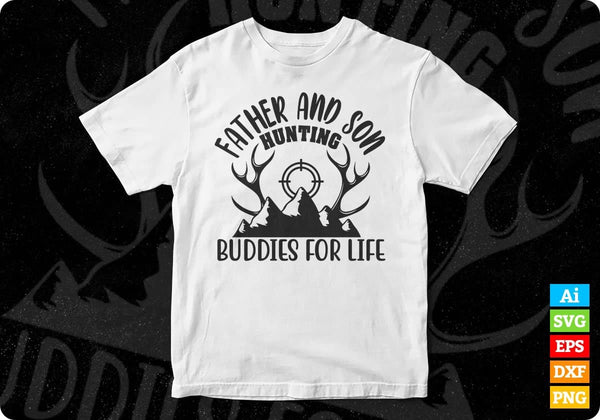 Download Father And Son Hunting Buddies For Life T Shirt Design In Svg Png Files Vectortshirtdesigns