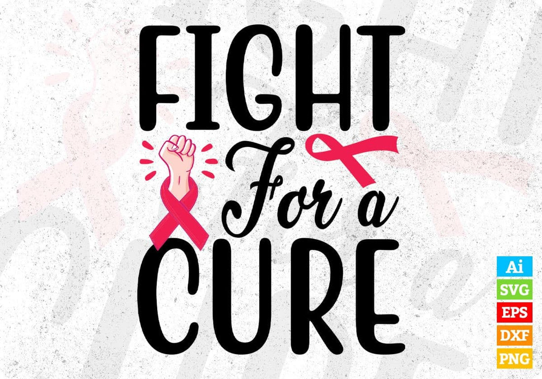 Fight For A Cure Awareness T shirt Design In Svg Png Printable Files ...