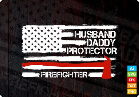 Free Free 50 Husband Daddy Protector Firefighter Svg SVG PNG EPS DXF File
