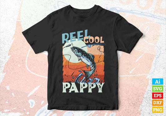Reel Cool Pappy Fishing Father’s Day Editable Vector T-shirt Design in Ai Svg 