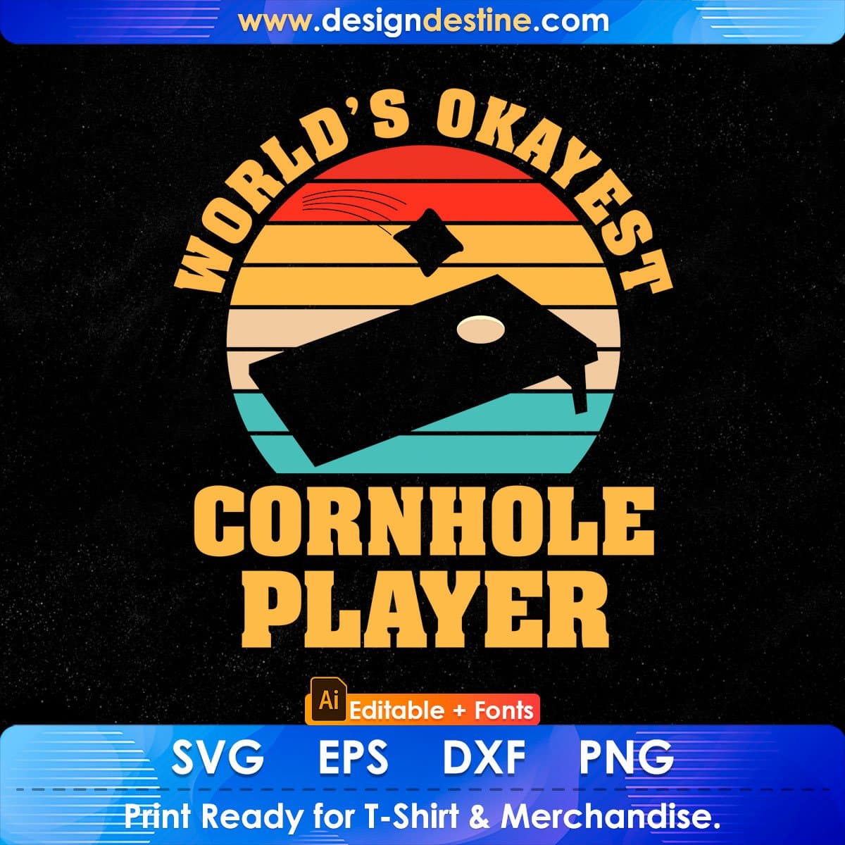 World’s Okayest Cornhole Player Cornhole Editable T shirt Design In Ai Svg Png Cutting Printable Files