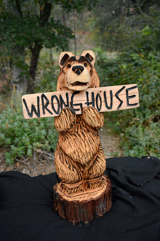 24" 2ft on base chainsaw carved wood bear holding sign "Wrong House" funny signs to keep people away, introverted humor decor, cue bear for front porch, entry way decorations for rustic, cabin and outdoor lovers. Chainsaw carved from California Cedar Artist Jess Alice does single log carving perfect for your indoor and outdoor accents