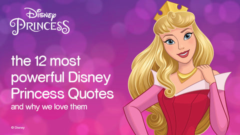 the 12 most powerful Disney Princess Quotes