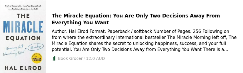 The Miracle Equation: You Are Only Two Decisions Away From Everything You Want Hal Elrod 9781473695931