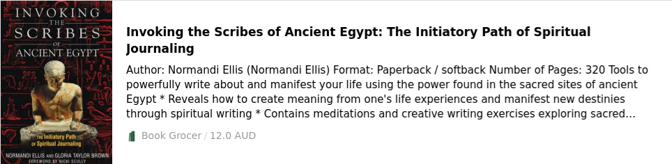 Invoking the Scribes of Ancient Egypt: The Initiatory Path of Spiritual Journaling 9781591431282