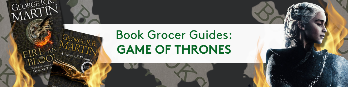 Game of Thrones Recommendations Guide by Book Grocer