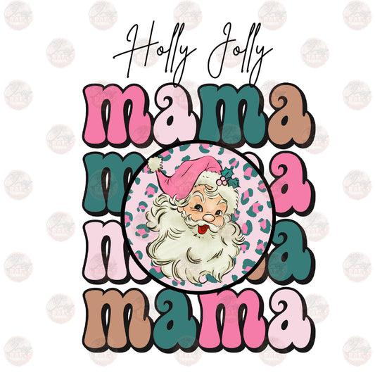 Holly Jolly Mama - Sublimation Transfer – Classy Crafts