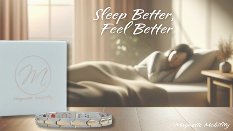 Image shows a woman sleeping soundly in the background with a Magnetic Mobility 4in1 Magnetic bracelet in the foreground. The tagline says "Sleep Better, Feel better".