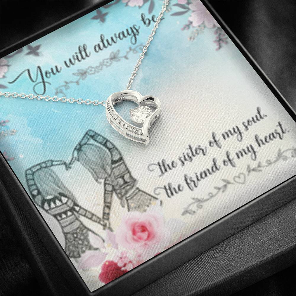 You will always be the sister of my soul-Heart Necklace for Best Friend