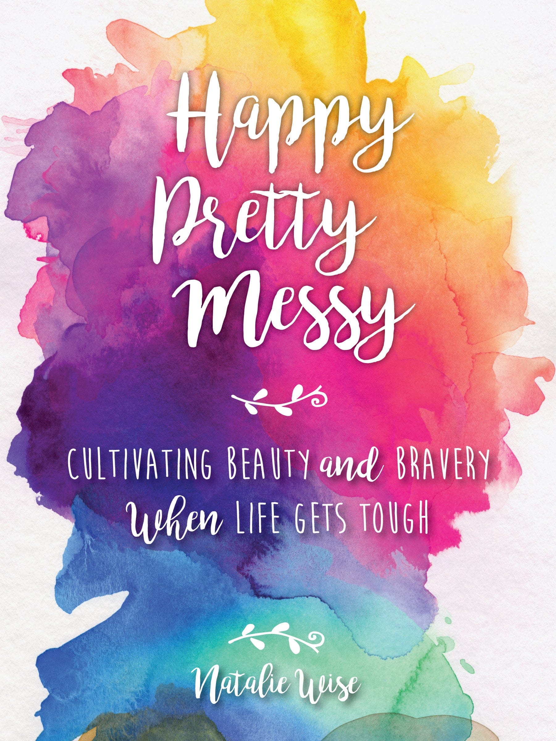 Happy Pretty Messy by Natalie Wise Paperback Inspirational Happiness Handbook for WomenBook