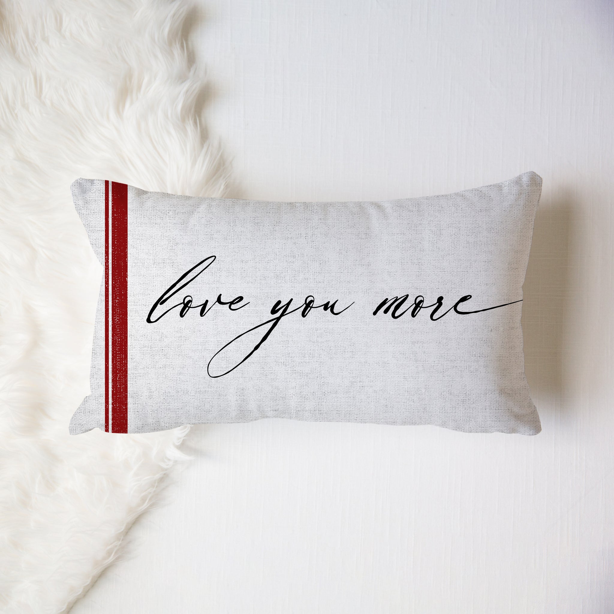 Love You More - Pillow Cover