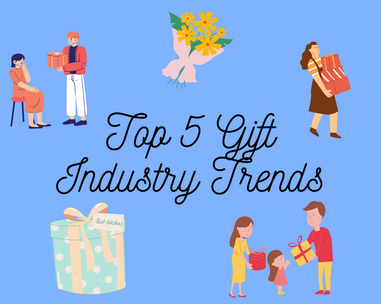 Top 5 Gift Industry Trends