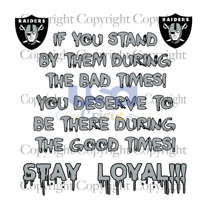Stay Loyal Svg, Sport Svg, Oakland Raiders Logo Svg,  NFL Svg, SVG Cricut & Silhouette Sublimation files Instant Download Version - USA Cricut