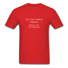 Load image into Gallery viewer, Just Text Clothing Explained Explaining The Self Explanatory White Font Unisex Classic T-Shirt Size 2XL-6XL - red
