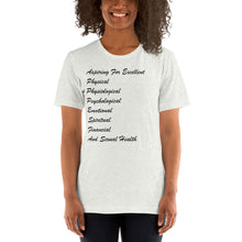 Load image into Gallery viewer, Aspiring For Excellent Physical, Physiological, Psychological, Emotional, Spiritual, Financial, And Sexual Health Black Font Size 3XL-4XL Premium Short-Sleeve Unisex T-Shirt
