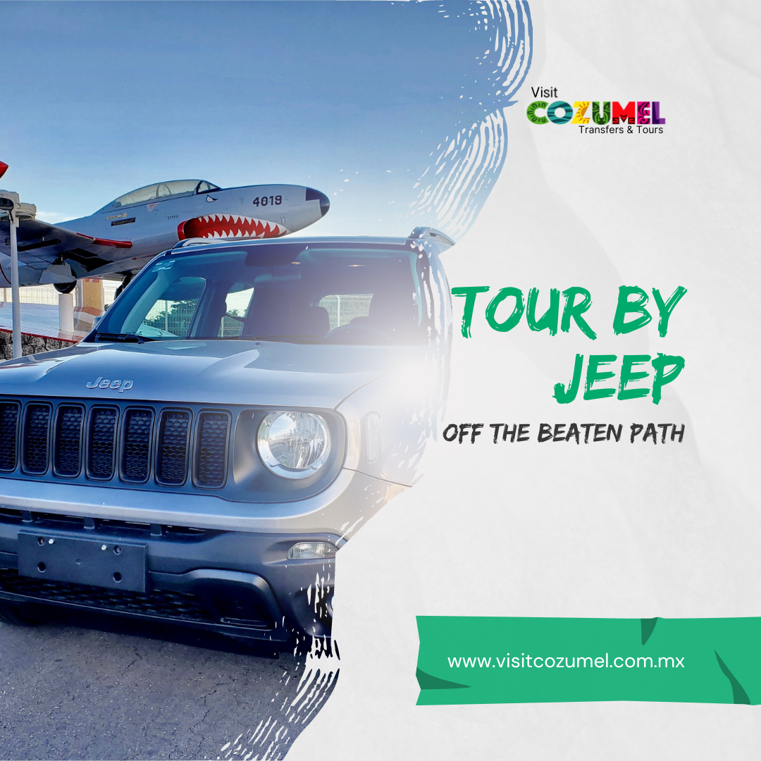 Private Jeep Tour – Visit Cozumel