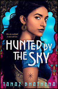 Hunted by the Sky Paperback by Tanaz Bhathena- Best Bookstore