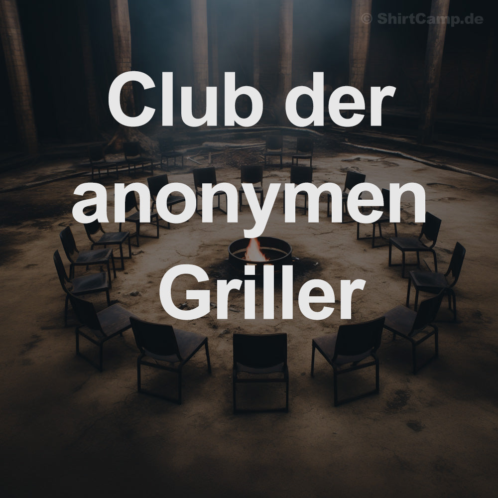 Club der anonymen Griller