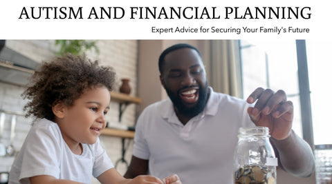 Autism and Financial Planning