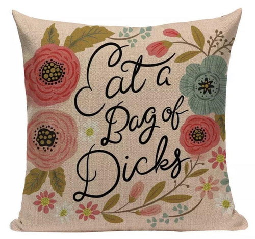 Pillowcase or pillow filled • Eat a bag of dicks