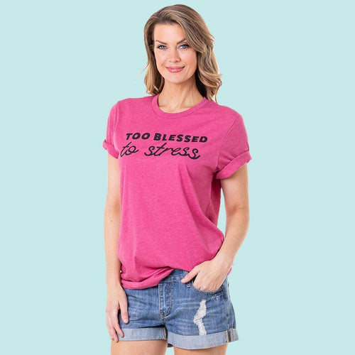 Blessed T-shirts Blessed hot mess Too blessed to stress
