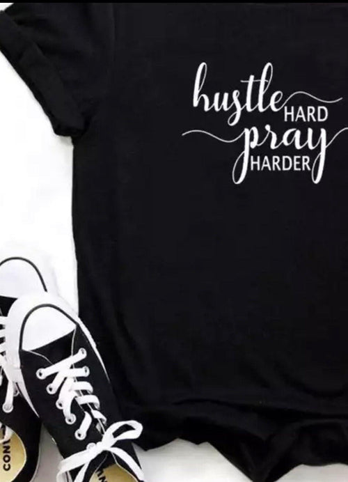 T-shirts Hustle hard PRAY harder S - 3XL. Pink, black, gray, white, yellow or maroon.