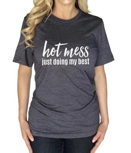 T- shirts { Hot mess just doing my best } 3 colors • S - XXL