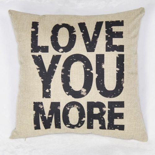 Pillow { Love you more } Pillow or case.