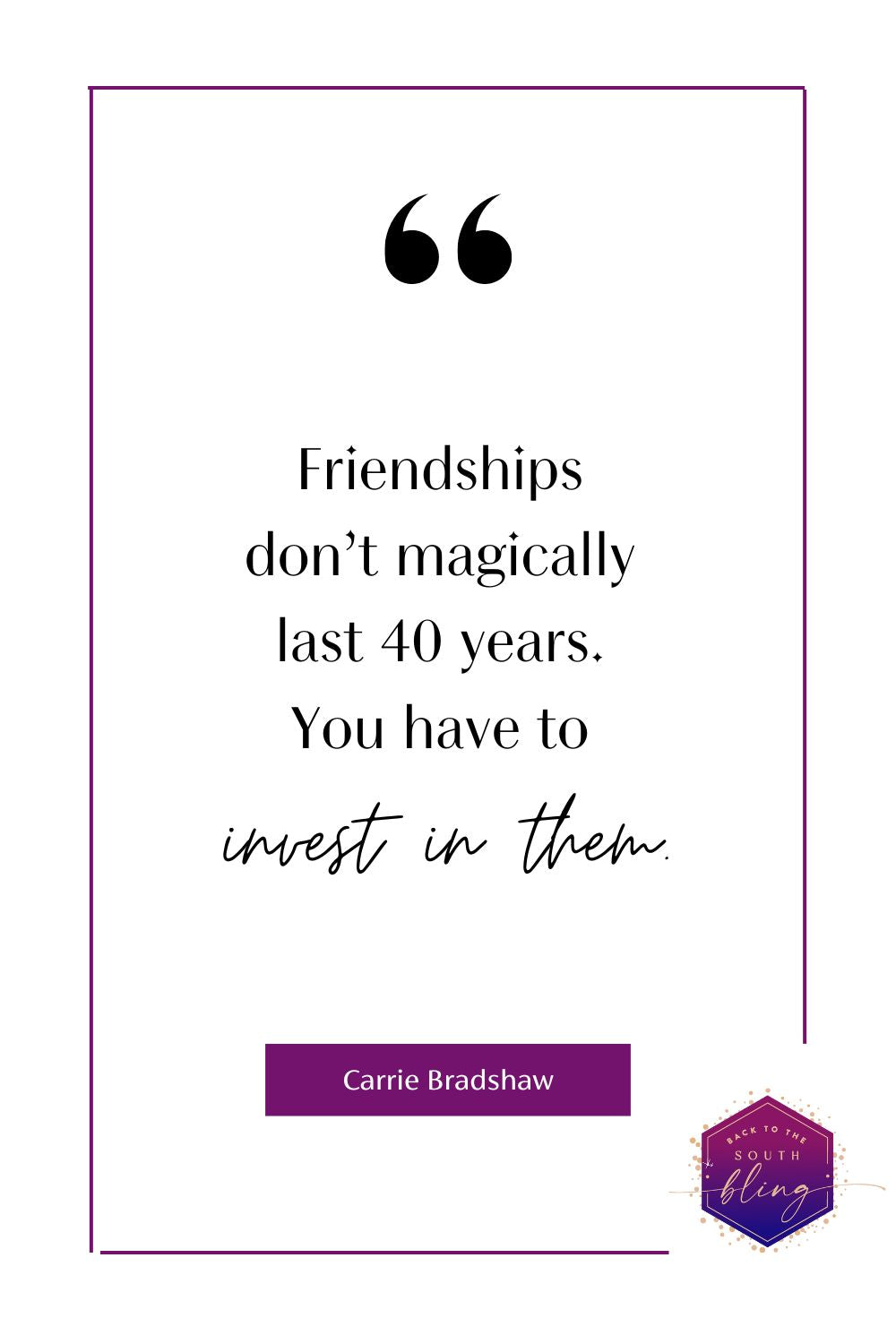 Carrie Bradshaw Friendship Quote