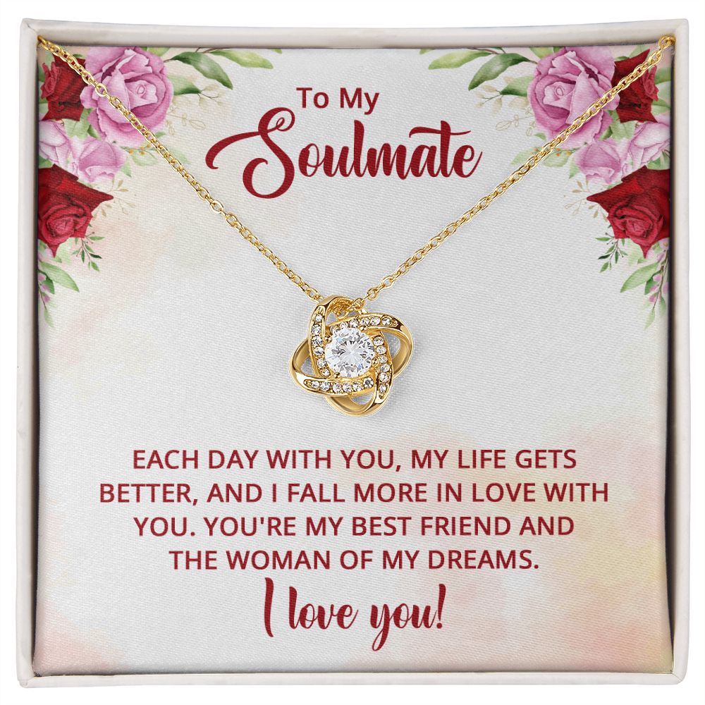 To My Soulmate My Life Gets Better Love Knot Necklace | The Love ...