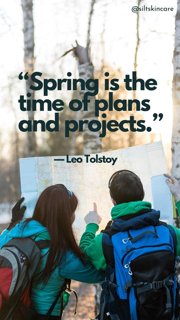 “Spring is the time of plans and projects.” — Leo Tolstoy Silt Skincare