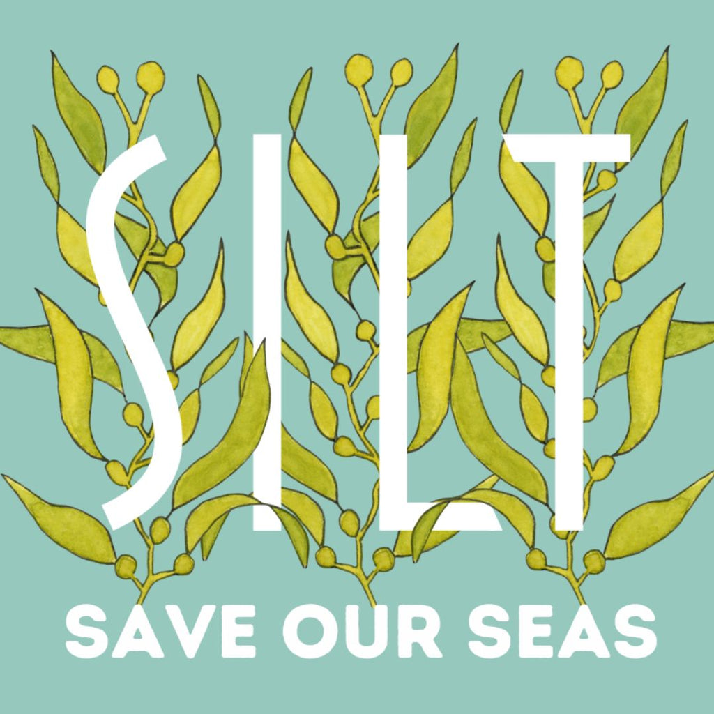 Silt logo with kelp forest and "save our seas"