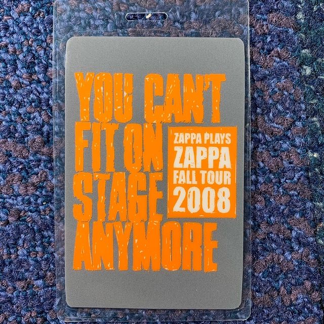 Zappa Plays Zappa 2008 Backstage Pass