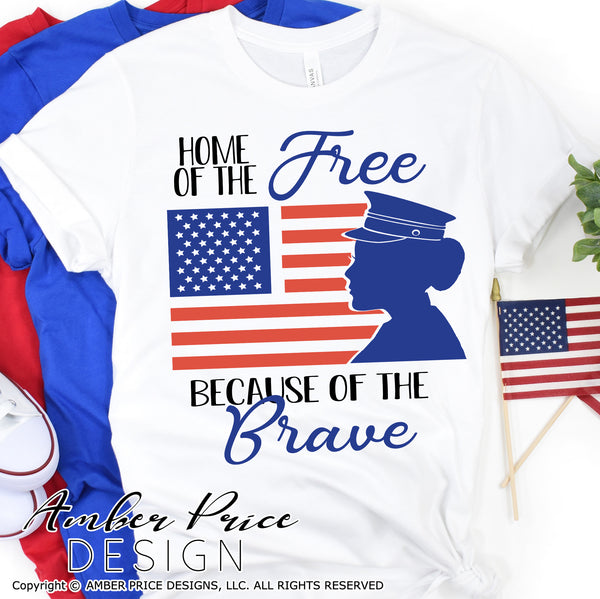 Download Home Of The Free Because Of The Brave Svg Soldier Amber Price Design Amberpricedesign