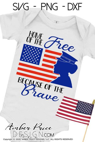 Download Home Of The Free Because Of The Brave Svg Soldier Amber Price Design Amberpricedesign