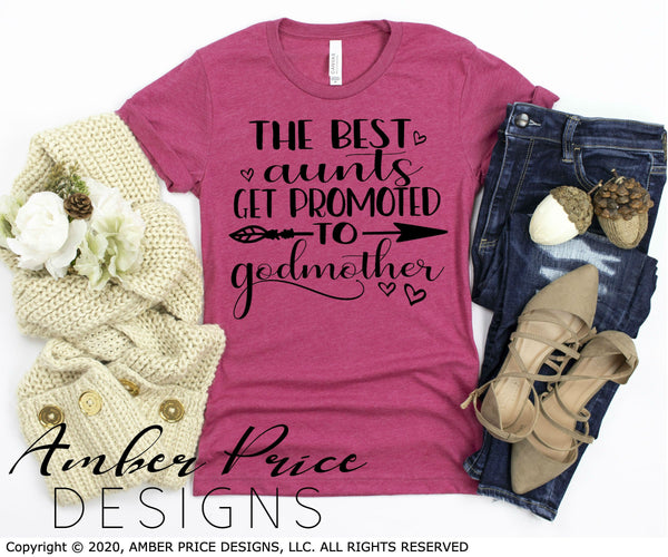 Download The Best Aunts Get Promoted To Godmother Svg Auntie To Godmother Mothe Amberpricedesign