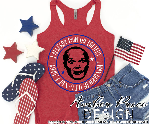 Download Funny 4th Of July Svg I Already Won The Lottery Amber Price Design Amberpricedesign