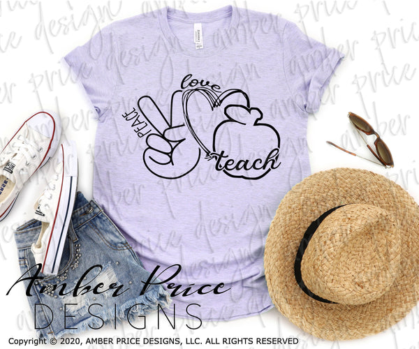 Download Peace Love Teach Svgs Teacher Svg Inspirational Quote Shirt Design Cut Amberpricedesign