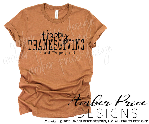 Thanksgiving Pregnancy SVG Happy Thanksgiving I'm pregnant DIY announc