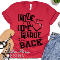 Download Love You To Home Plate And Back Svg Png Dxf Baseball Svg Softball Svg Amberpricedesign