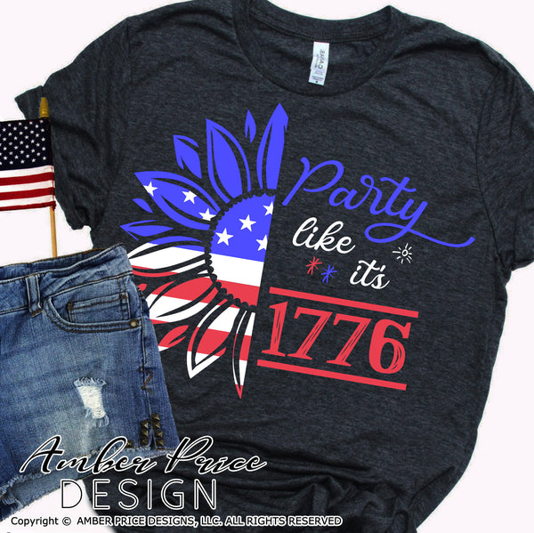 Download Party Like Its 1776 Svg 4th Of July Sunflower Svg Amberpricedesign