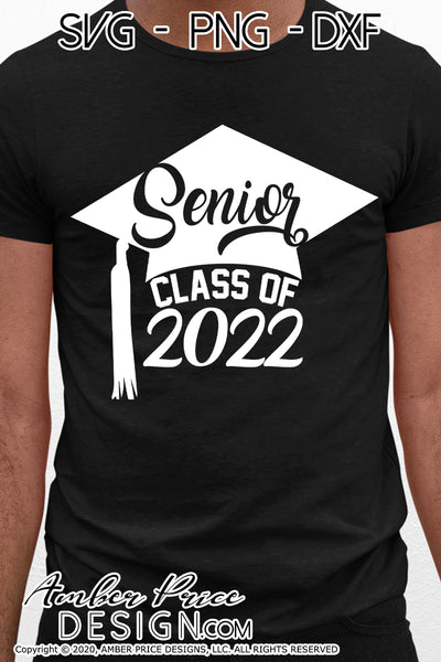 Senior Class Of 2022 Svg Dxf Graduation Vector Amber Price Design Amberpricedesign