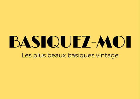 basiquez-moi, bichonnez-moi boutique vintage