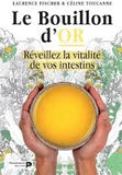 Livre Le Bouillon d'or de Laurence Fischer et Céline Toucane