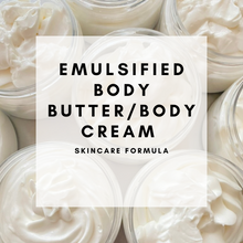 Load image into Gallery viewer, DIY Emulsified Body Butter (Body Cream) Formula-Digital Download
