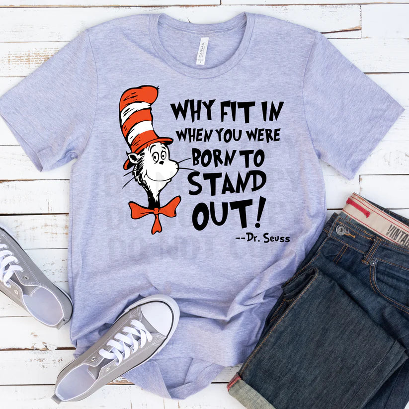 Why fit in when you were born to stand out