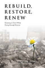 Rebuild, Restore, Renew