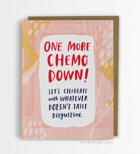 One More Chemo Down Empathy Cards for Serious Illness
