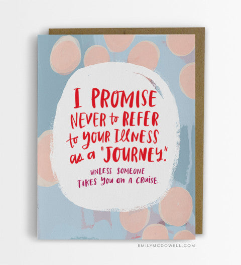 illness is not a journey empathy cards for serious illness